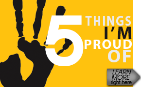 5 Things I'm Proud Of